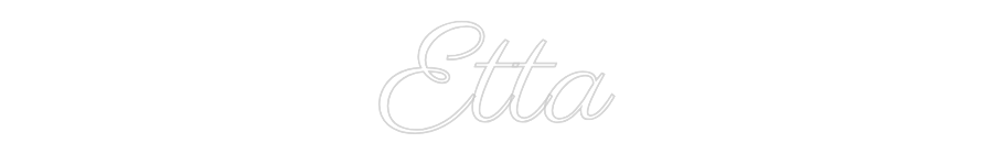 Custom Neon Text - Etta