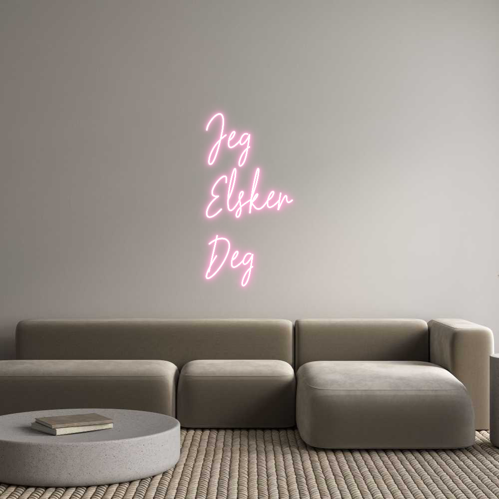 Custom Neon Text - Jeg
Elsker
...