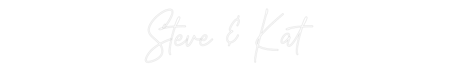 Custom Neon Text - Steve & Kat