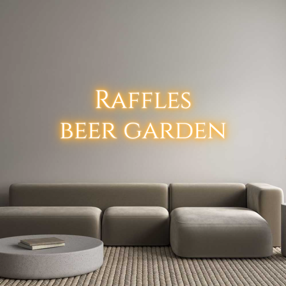 Custom Neon Text - Raffles
beer...