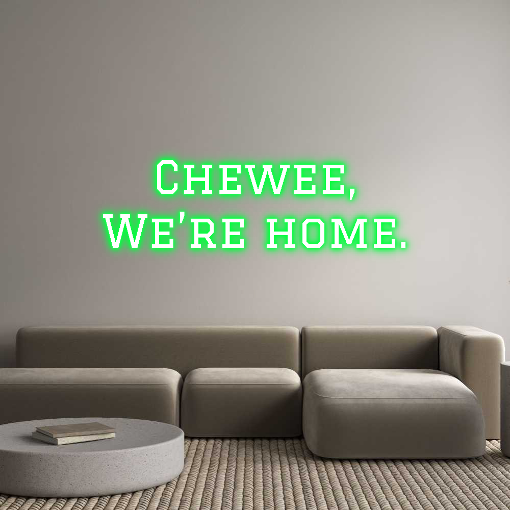 Custom Neon Text - Chewee,
We’r...