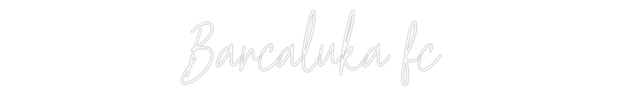 Custom Neon Text - Barcaluka fc