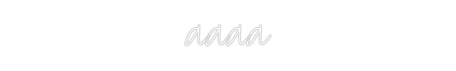 Custom Neon Text - aaaa