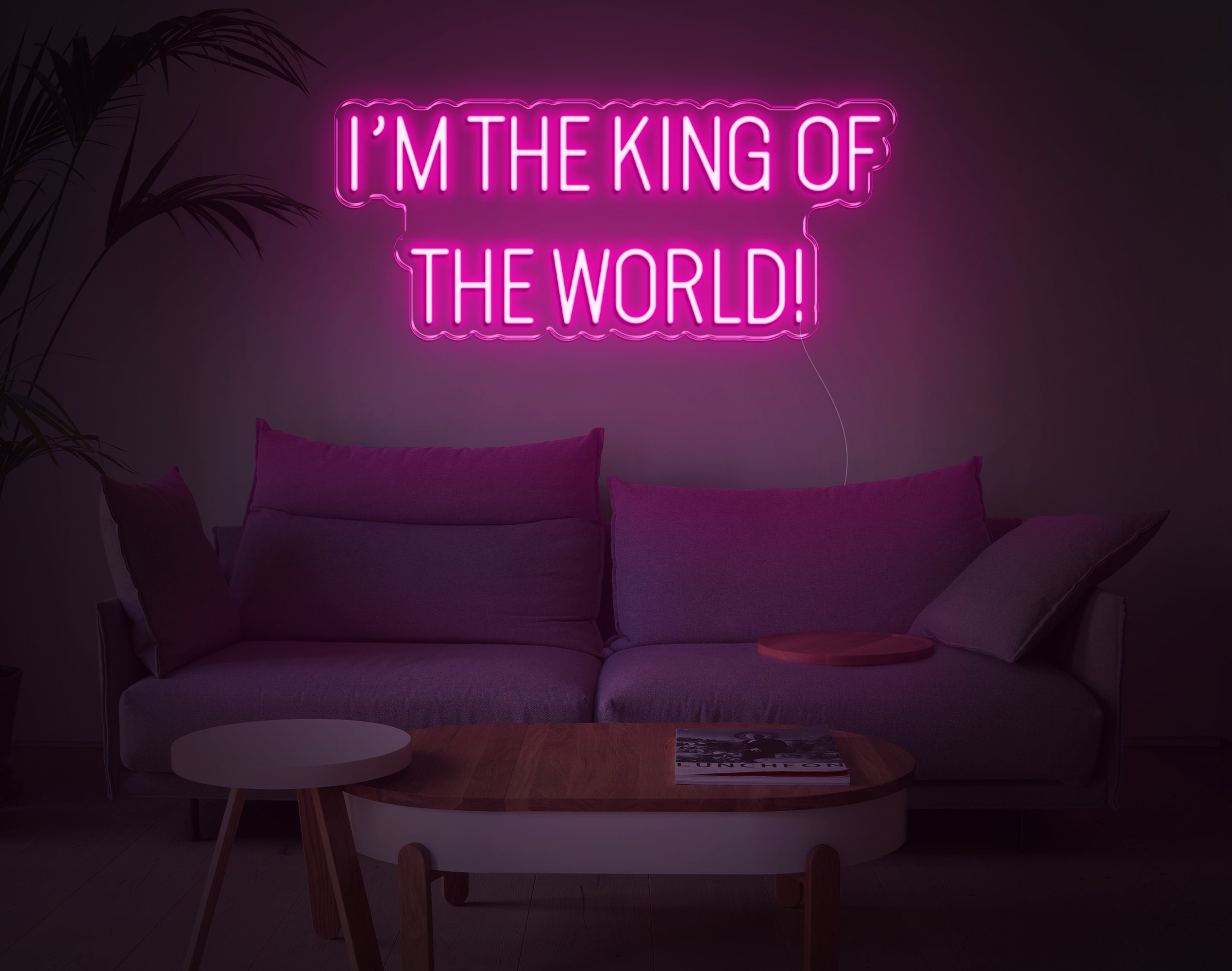 Im The King Of The World LED Neon Sign