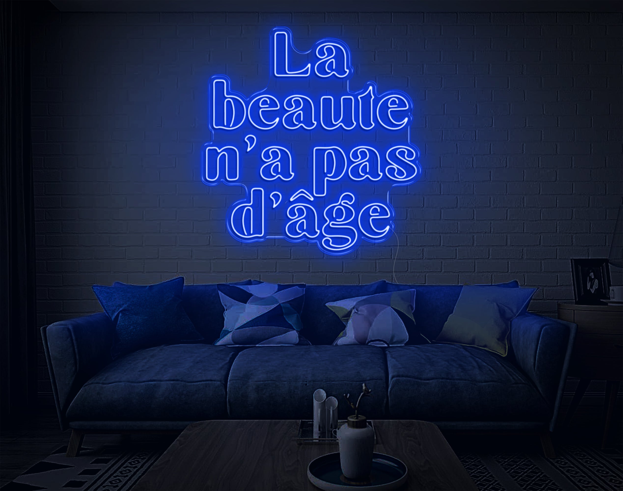 La Beaute N'A Pas D'Age LED Neon Sign