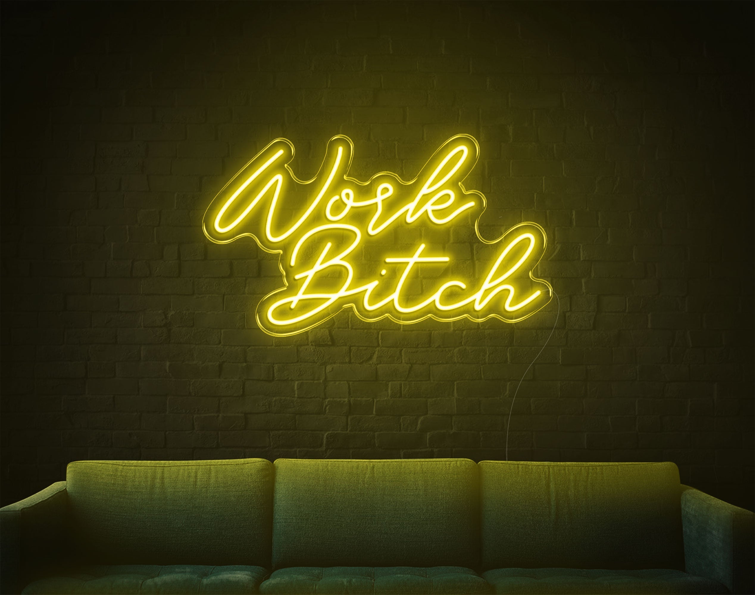 Work Bitch LED Neon Sign