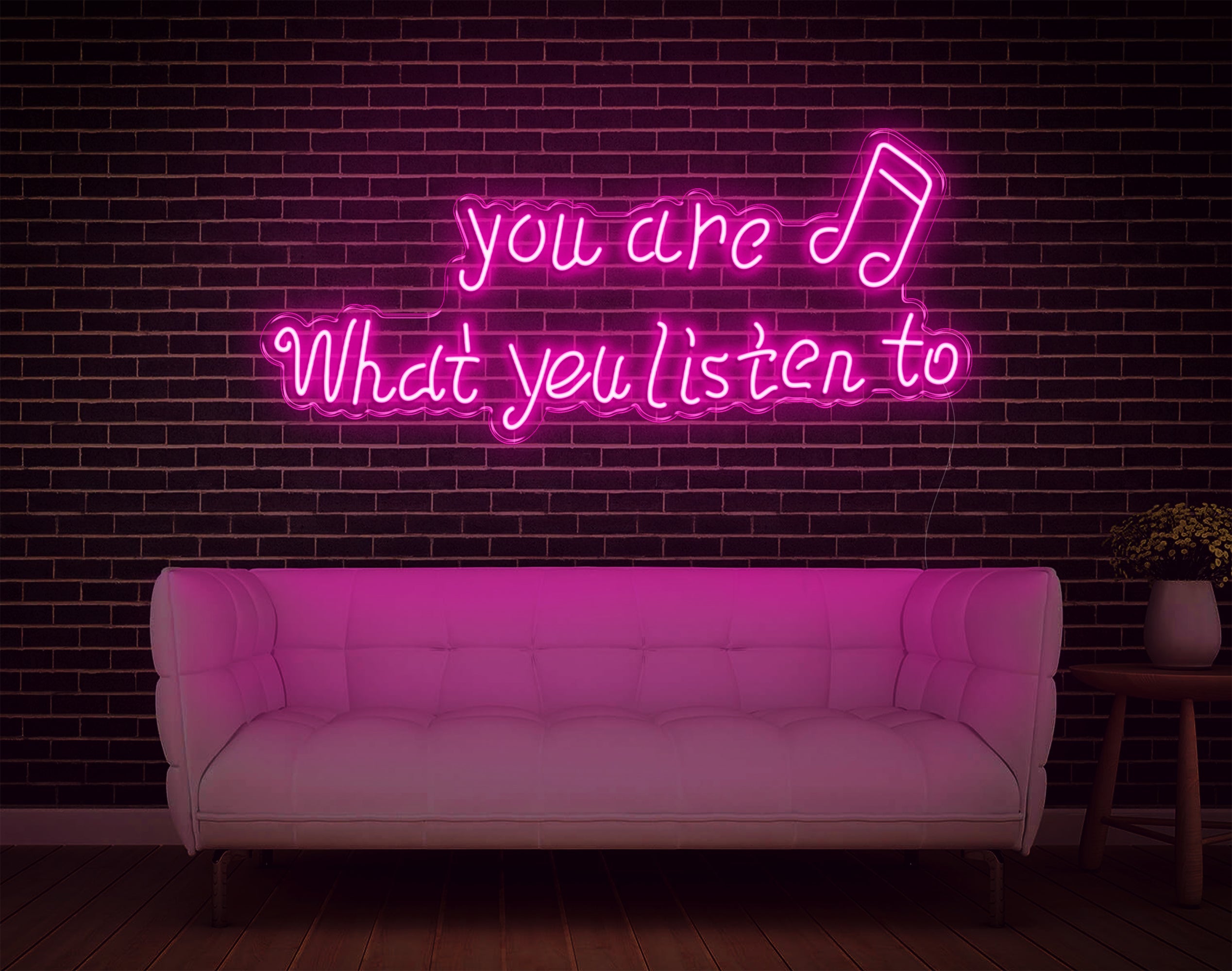 You Are What You Listen To LED Neon Sign