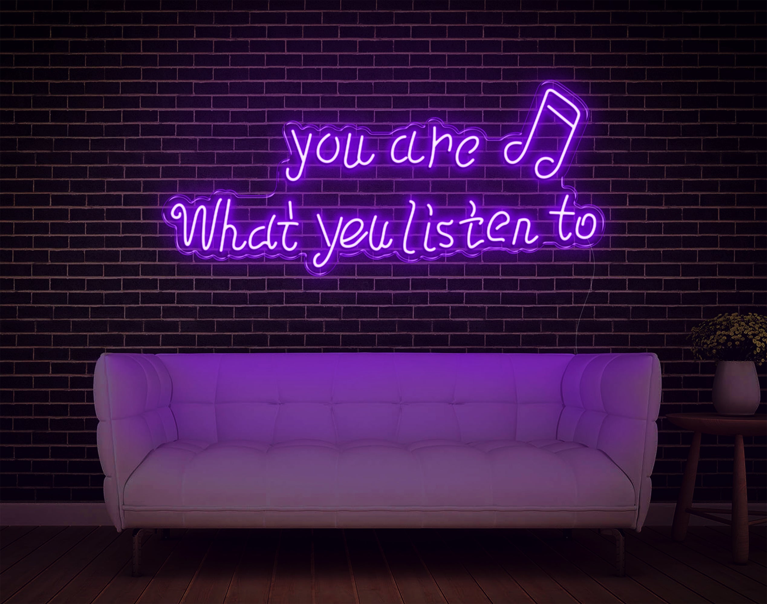 You Are What You Listen To LED Neon Sign