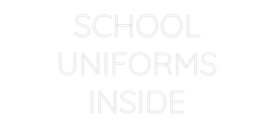 Custom Neon Text- SCHOOL
UNIFO...