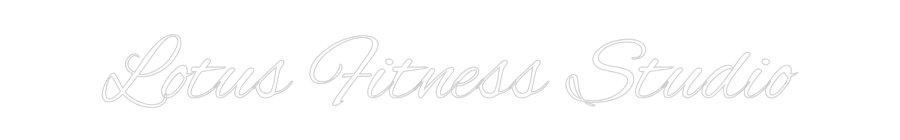 Custom Neon Text - Lotus Fitness...