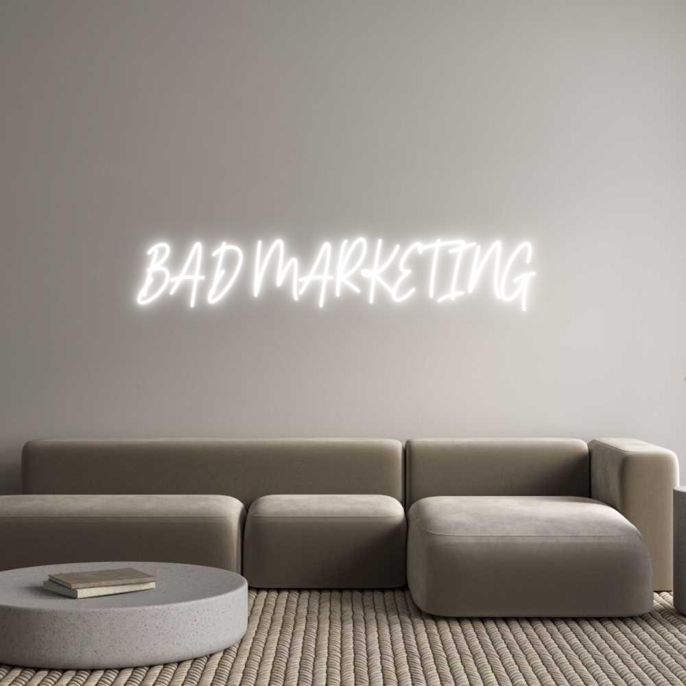 Custom Neon Text - BAD MARKETING