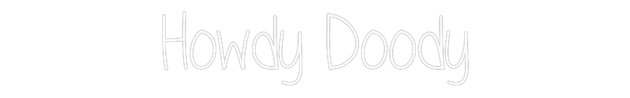Custom Neon Text - Howdy Doody