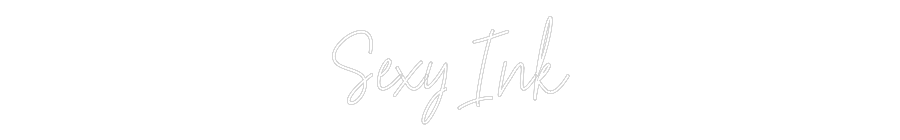 Custom Neon Text - Sexy Ink