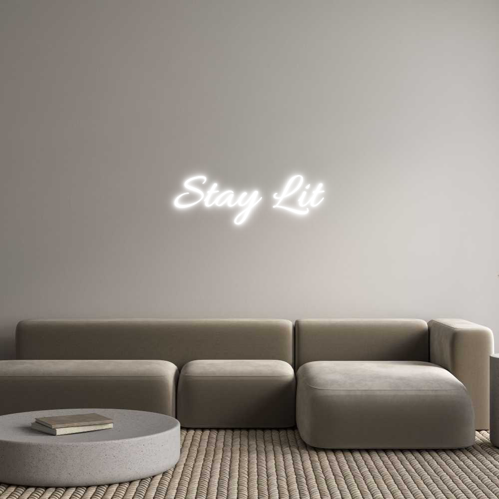 Custom Neon Text - Stay Lit