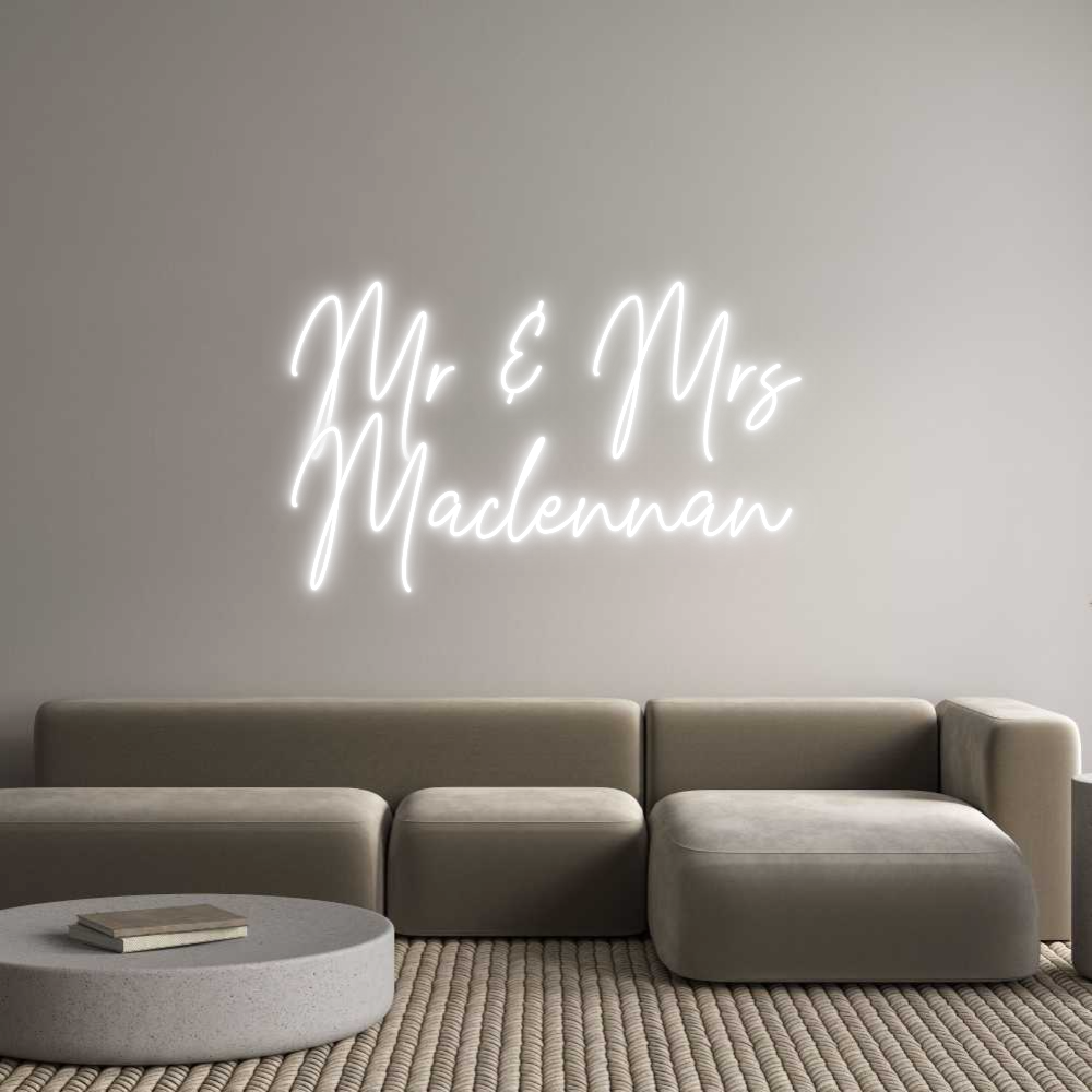 Custom Neon Text - Mr & Mrs
Mac...