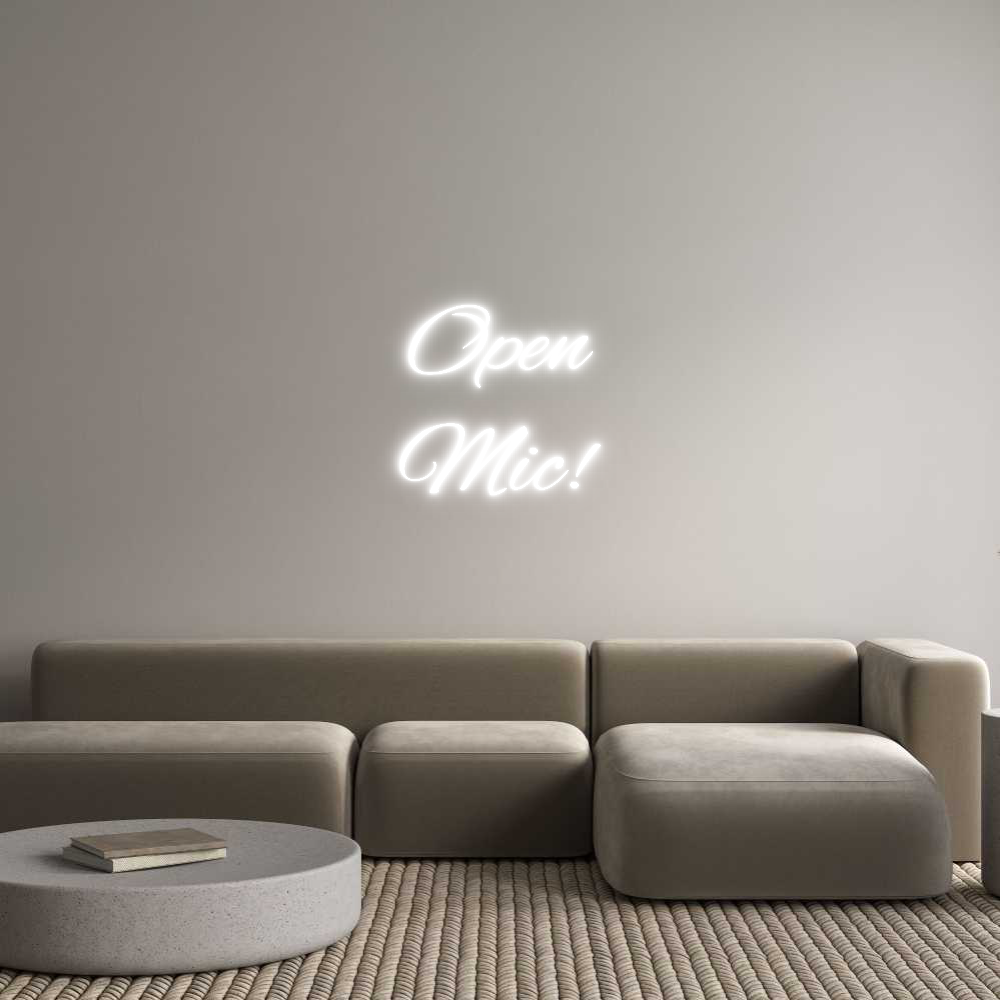 Custom Neon Text - Open
Mic!
