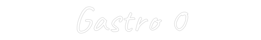 Custom Neon Text - Gastro 0