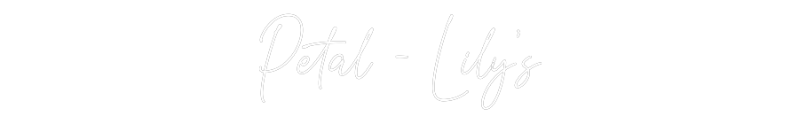 Custom Neon Text - Petal - Lily’s