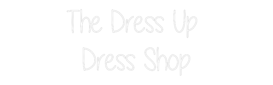 Custom Neon Text - The Dress Up ...