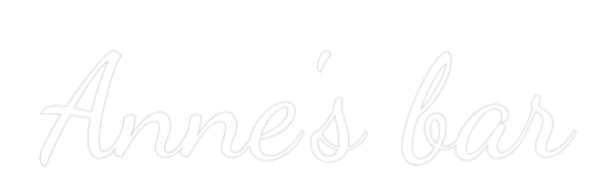 Custom Neon Text - Anne's bar