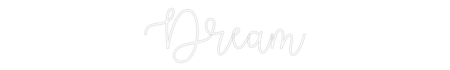 Custom Neon Text - Dream