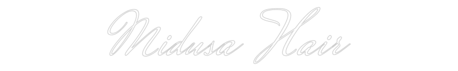 Custom Neon Text - Midusa Hair