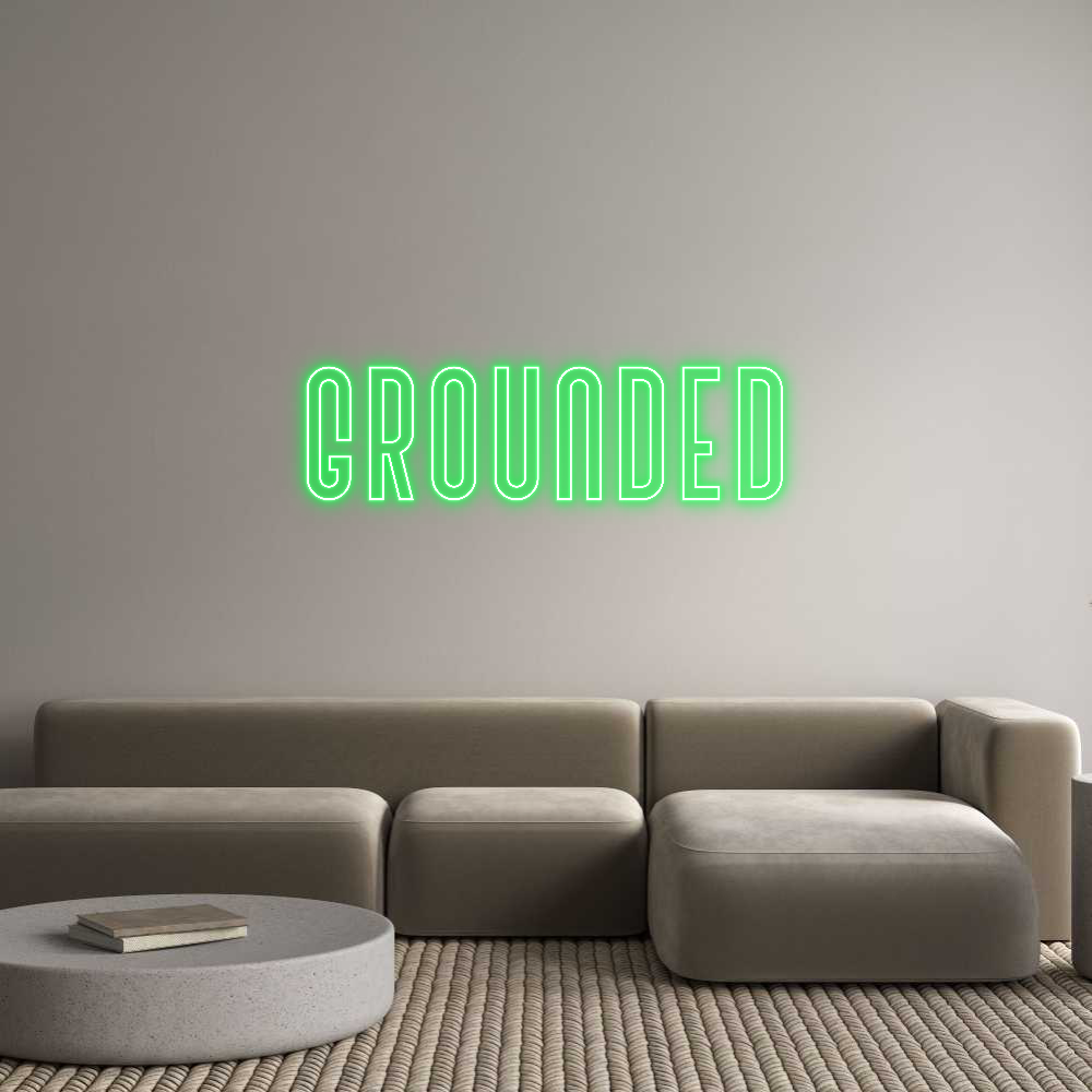 Custom Neon Text - GROUNDED
