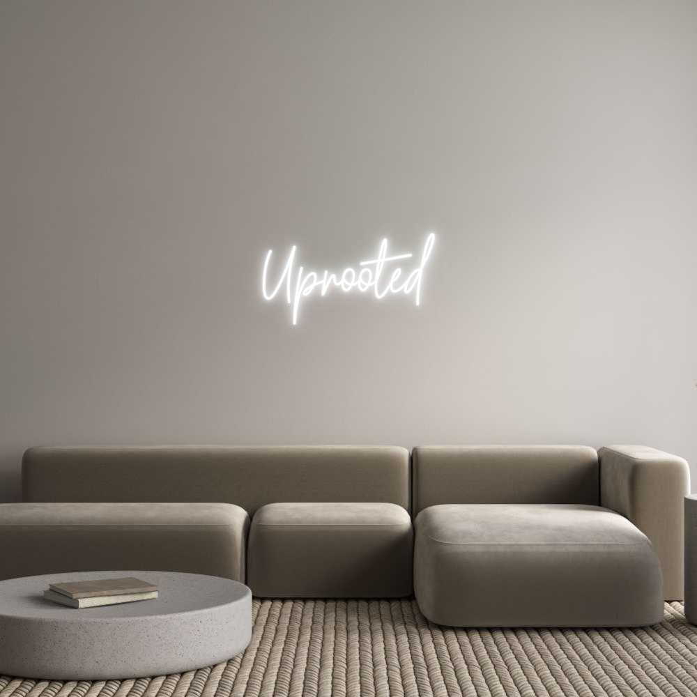 Custom Neon Text - Uprooted