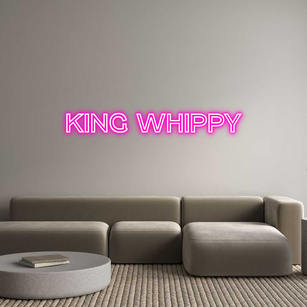 Custom Neon Text - KING WHIPPY