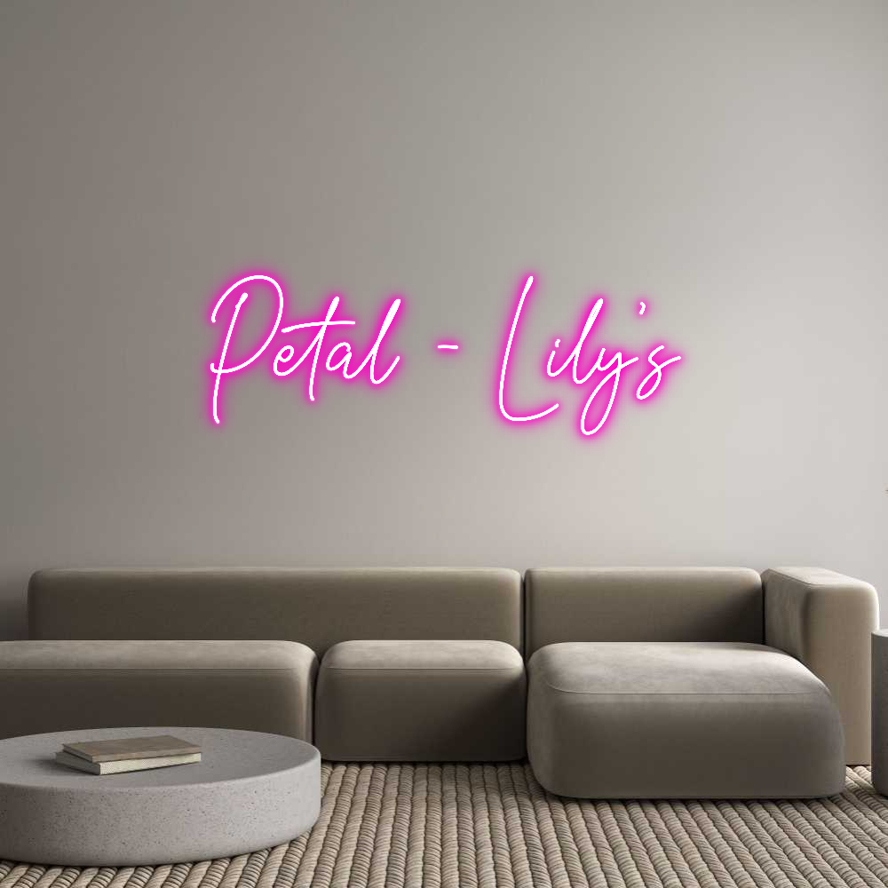 Custom Neon Text - Petal - Lily’s
