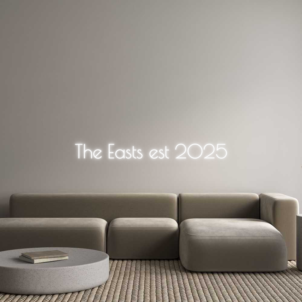 Custom Neon Text - The Easts est...