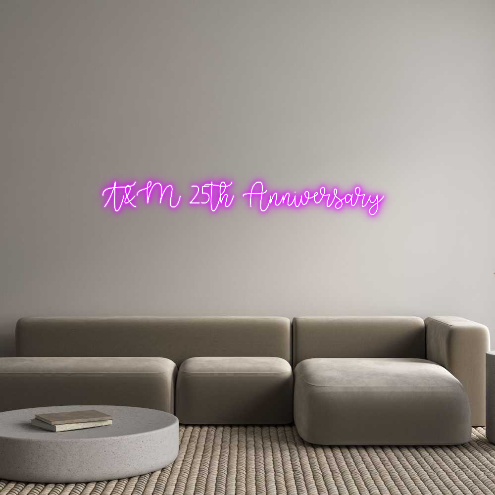 Custom Neon Text - T&M 25th Anni...