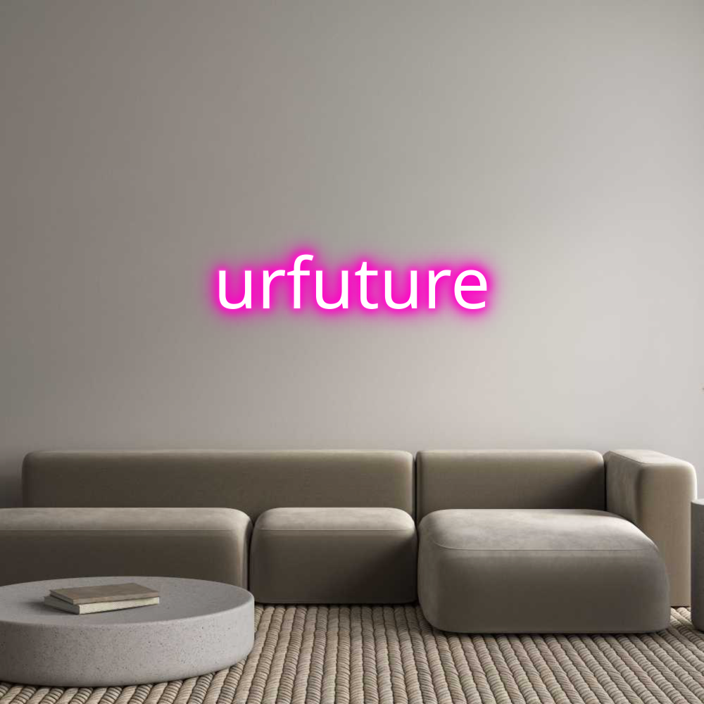 Custom Neon Text - urfuture