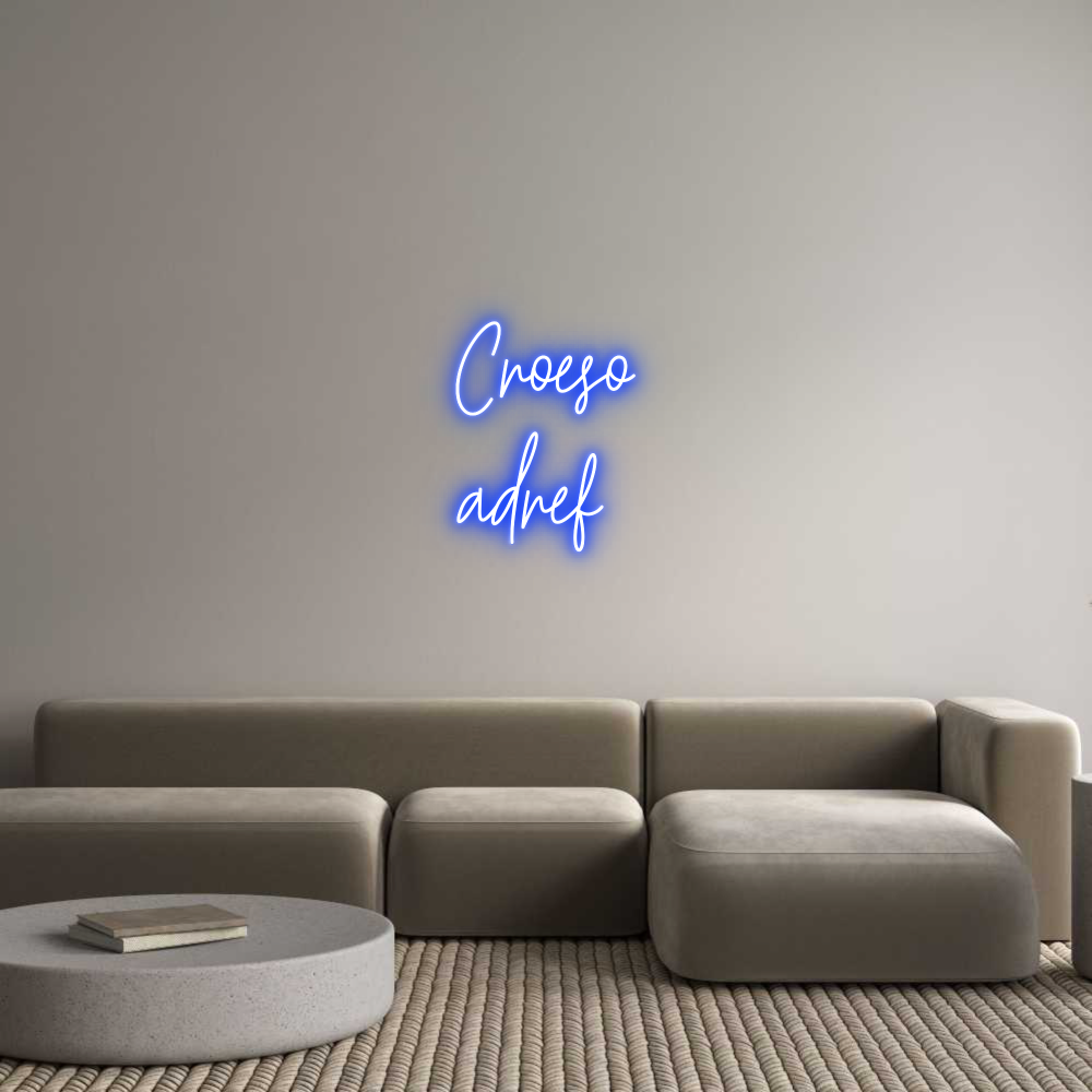 Custom Neon Text - Croeso
adref