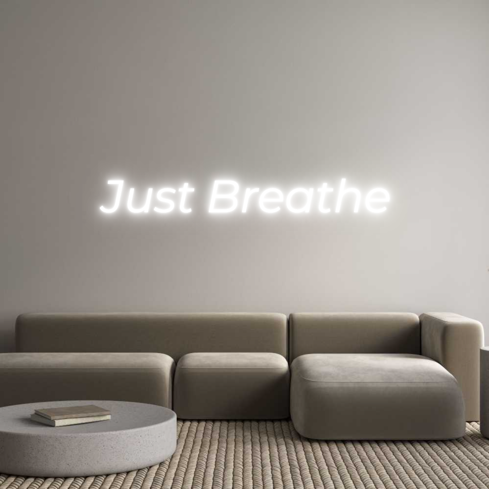 Custom Neon Text- Just Breathe