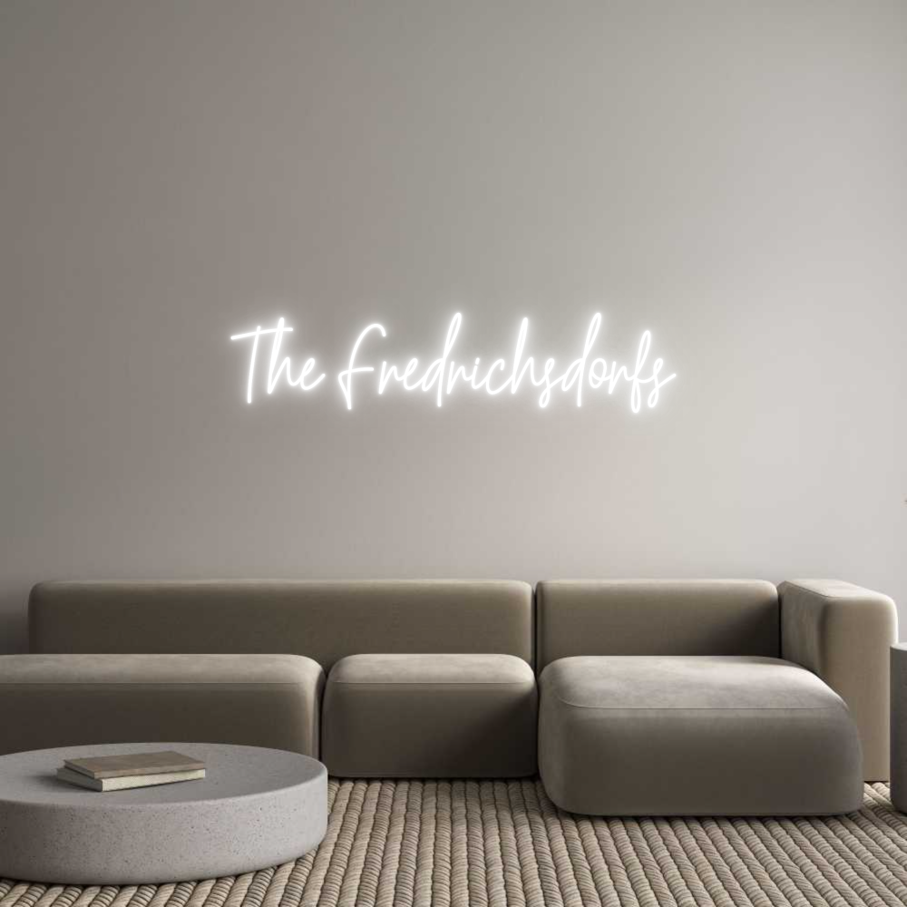 Custom Neon Text - The Fredrichs...