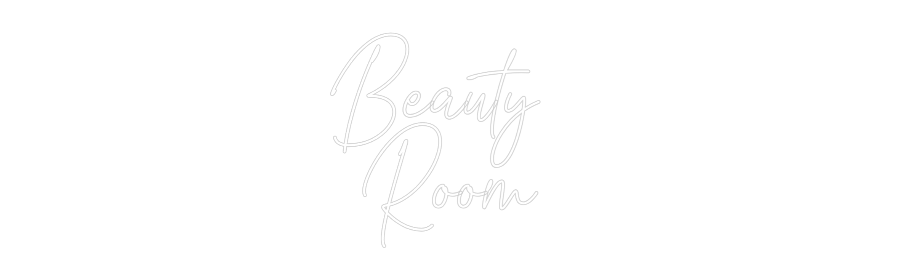 Custom Neon Text - Beauty 
Room