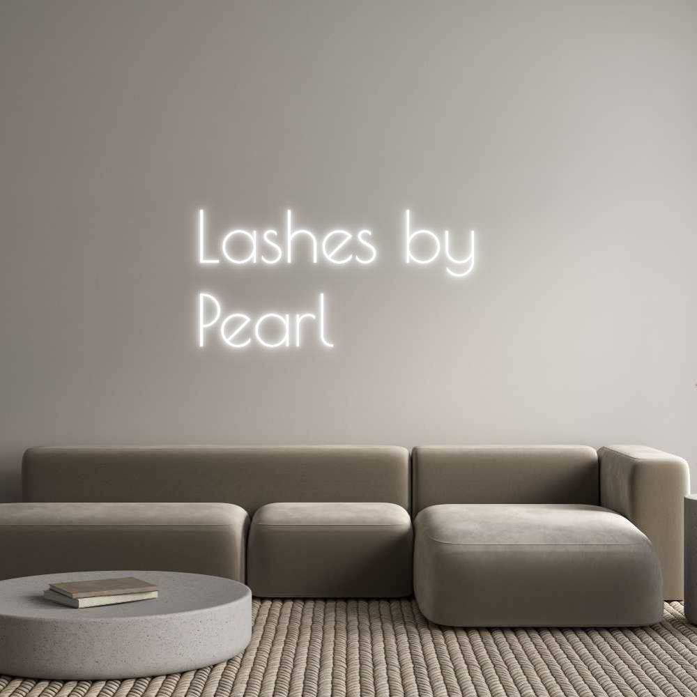 Custom Neon Text - Lashes by 
P...