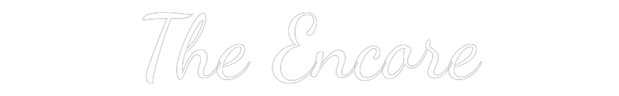 Custom Neon Text - The Encore