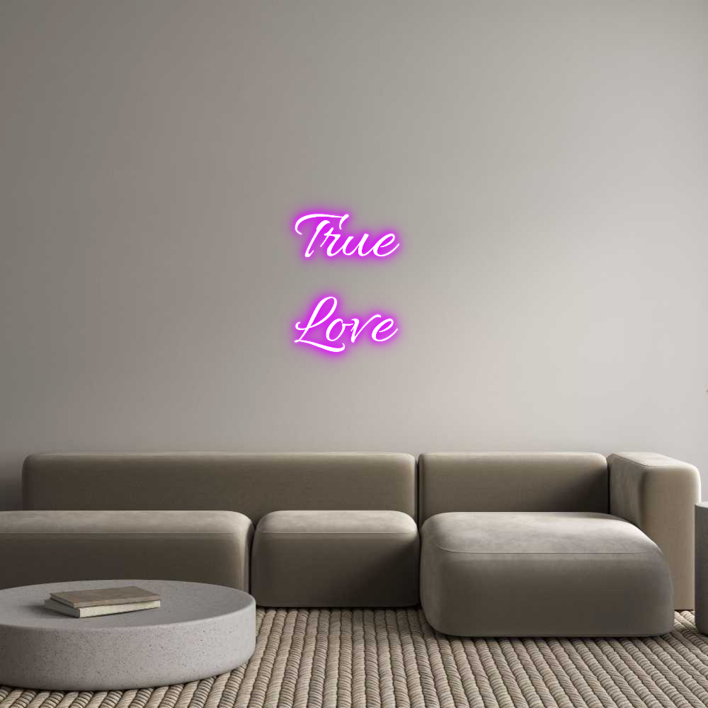Custom Neon Text - True
Love