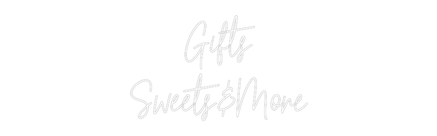 Custom Neon Text - Gifts
Sweets...