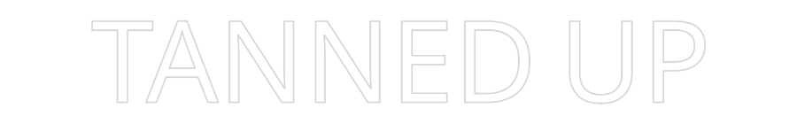 Custom Neon Text - TANNED UP