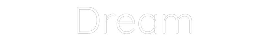 Custom Neon Text - Dream
