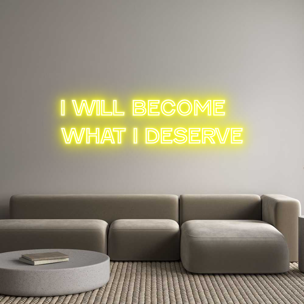 Custom Neon Text - I will become...