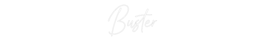 Custom Neon Text- Buster