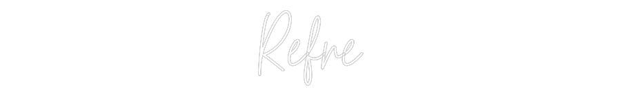 Custom Neon Text - Refre