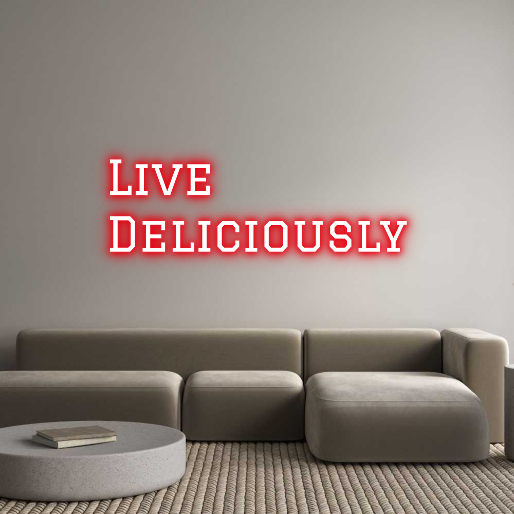 Custom Neon Text - Live
Delicio...