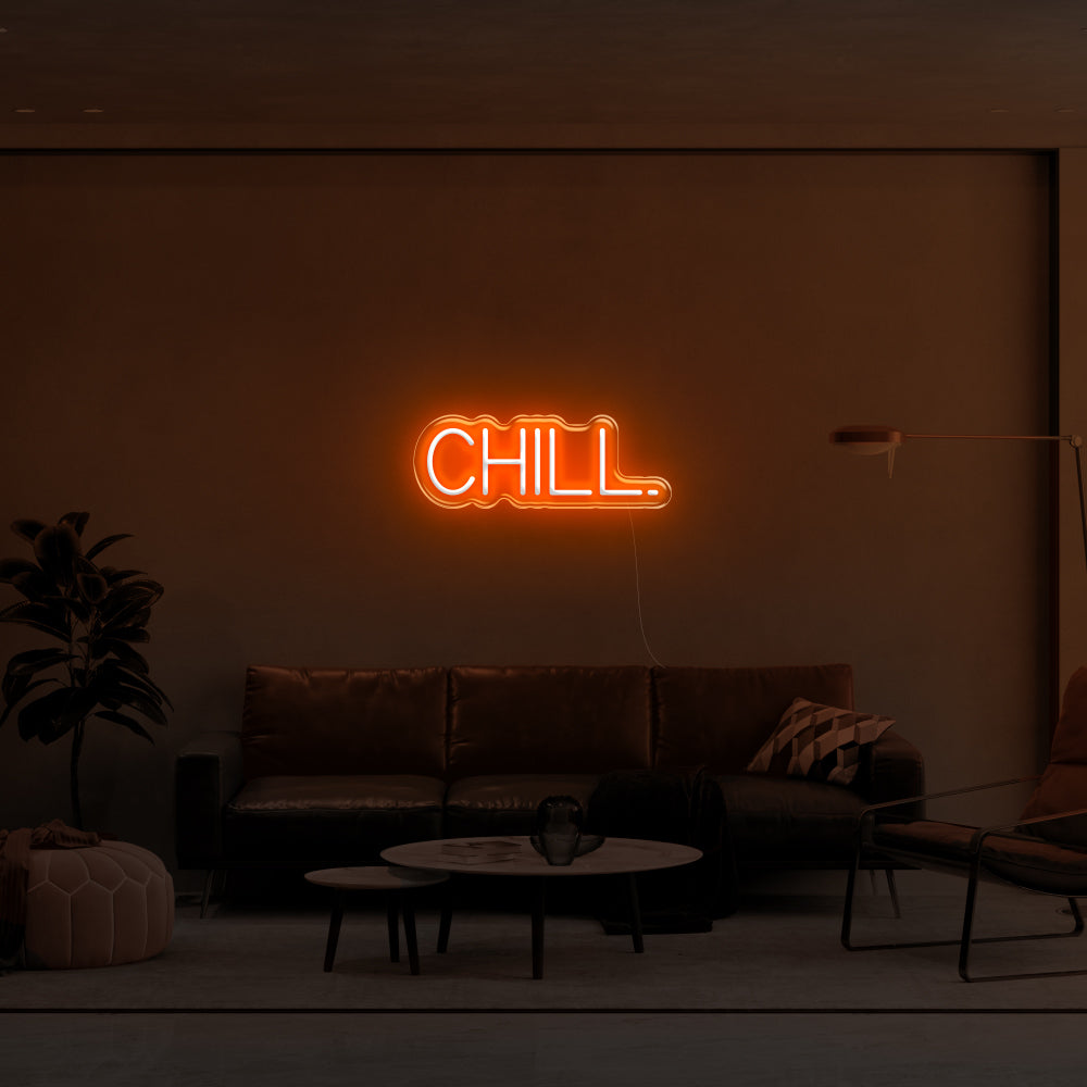 CHILL. LED Neon Sign