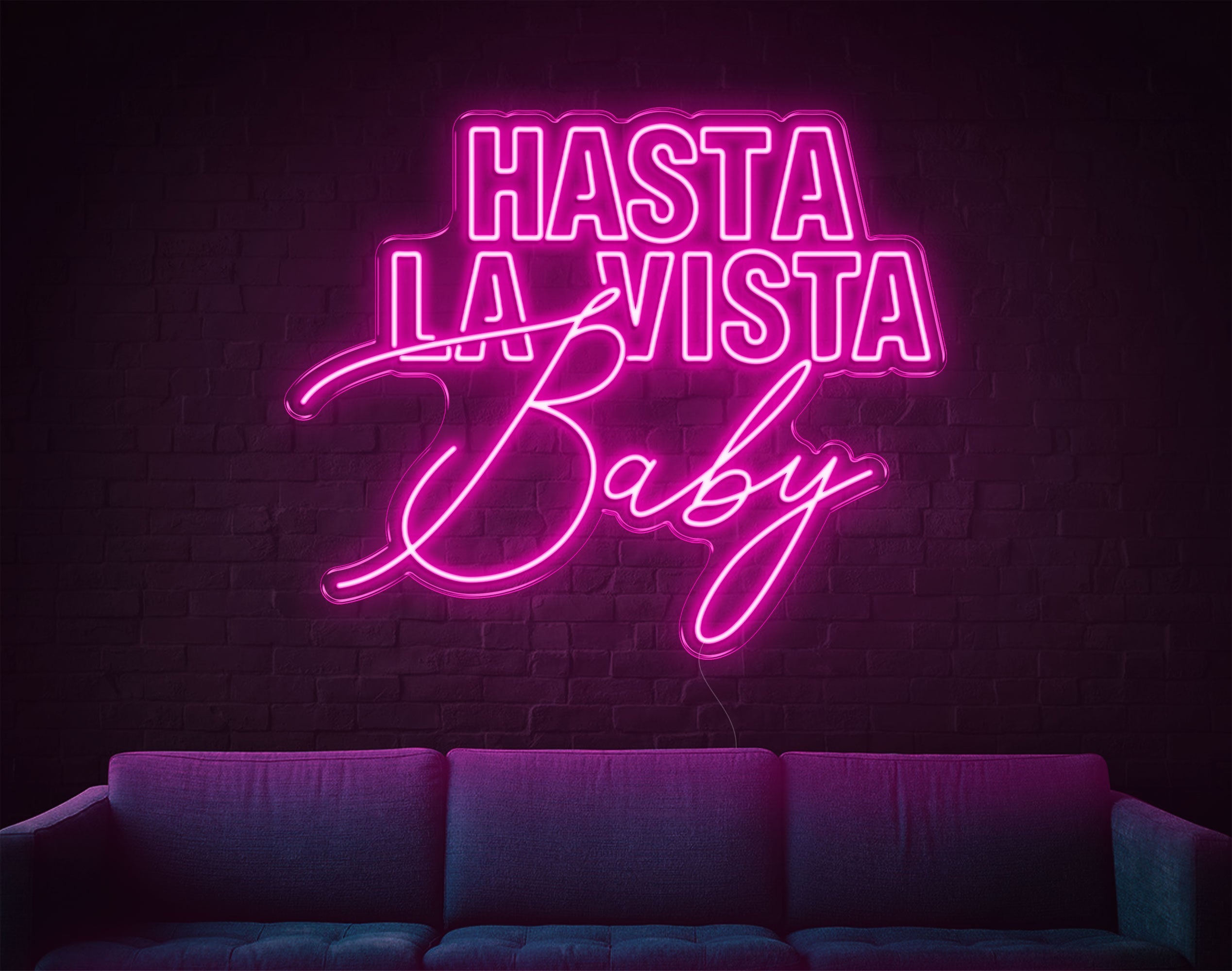 Hasta La Vista Baby LED Neon Sign