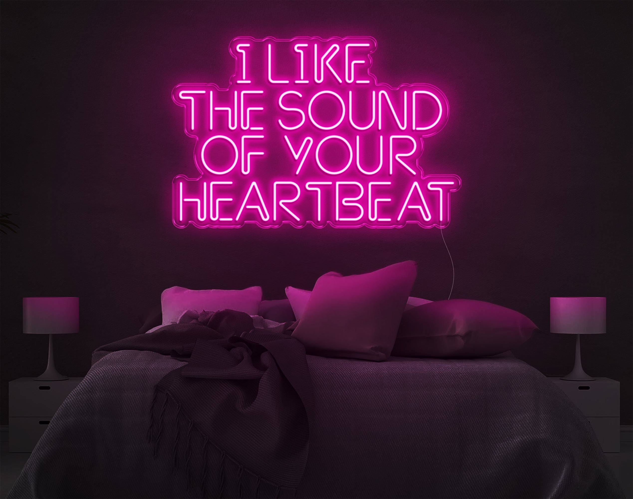 I Like The Sound Of Your Heartbeat LED Neon Sign